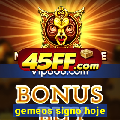 gemeos signo hoje